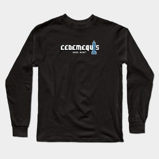 Cedemequis Long Sleeve T-Shirt